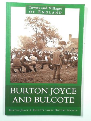 BURTON JOYCE AND BULCOTE LOCAL HISTORY SOCIETY - Burton Joyce and Bulcote