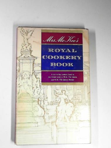 McKEE (Mrs) - Mrs McKee's royal cookery book