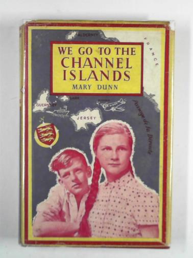 DUNN, Mary - We go to the Channel Islands