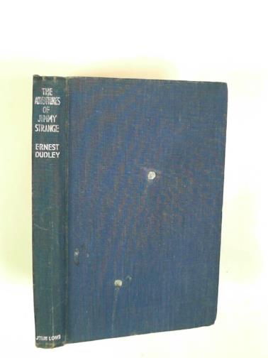 DUDLEY, Ernest - The adventures of Jimmy Strange