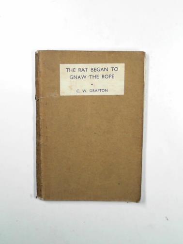 GRAFTON, C.W - The rat began to gnaw the rope
