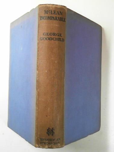 GOODCHILD, George - McLean incomparable