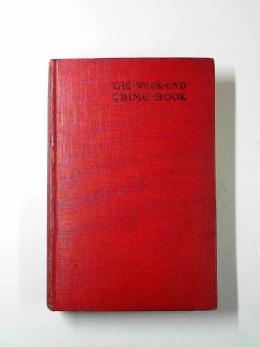 WALSH, J.M & BALDWIN, Audry - The week-end crime book: be your own detective