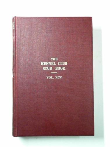  - The Kennel Club stud book for the year 1967 (vol.XCV)