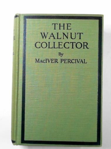 PERCIVAL, MacIver - The walnut collector