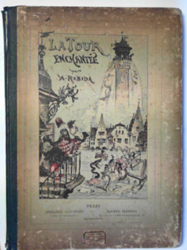 ROBIDA, A - La Tour Enchantee