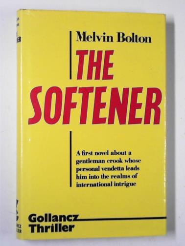 BOLTON, Melvin - The softener
