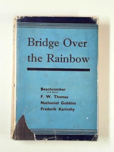 MORTON, J. B. & others - Bridge over the rainbow