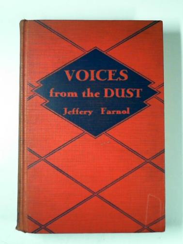 FARNOL, Jeffrey - Voices from the dust