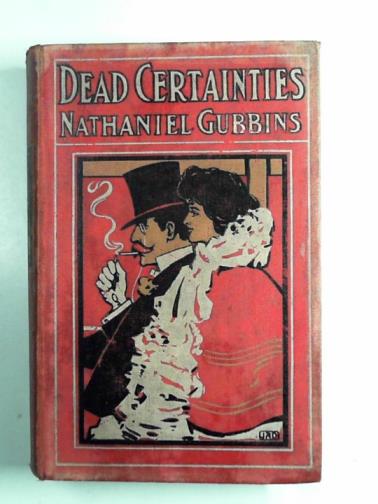 GUBBINS, Nathaniel - Dead certainties