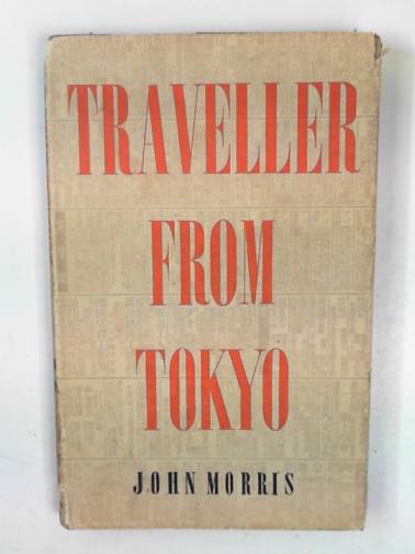 MORRIS, John - Traveller from Tokyo