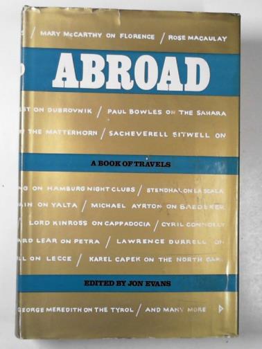EVANS, Jon (ed) - Abroad: a book of travels