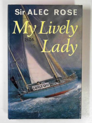 ROSE, Alec - My lively lady
