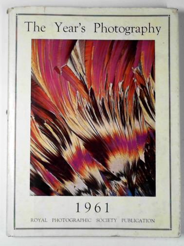 ROYAL PHOTOGRAPHIC SOCIETY - The year's photography 1961