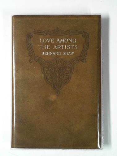 SHAW, Bernard - Love among the artists