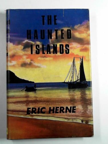 HERNE, Eric - The haunted islands