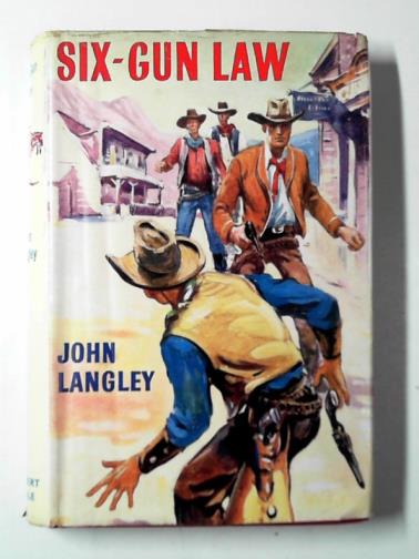 LANGLEY, John - Six-gun law