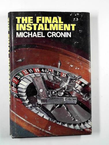 CRONIN, Michael - The final instalment