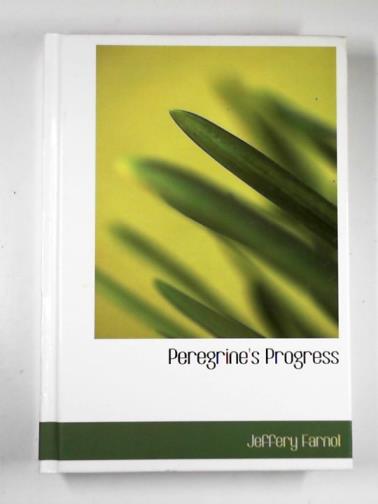 FARNOL, Jeffery - Peregrine's progress