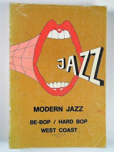 BRUYNINCKX, W. - Modern jazz: be-Bop, hard bop, west coast vol. 3 H-M