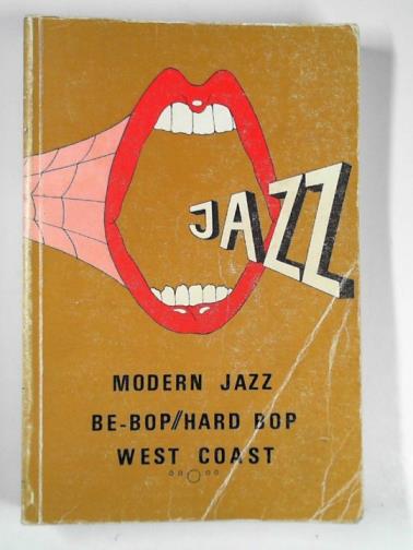 BRUYNINCKX, W. - Modern jazz: be-Bop, hard bop, west coast vol. 2 D-H
