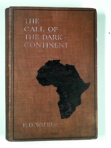 WALKER, F. Deaville - The call of the dark continent