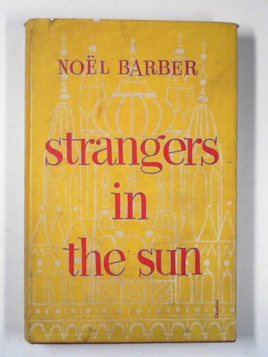 BARBER, Noel - Strangers in the sun