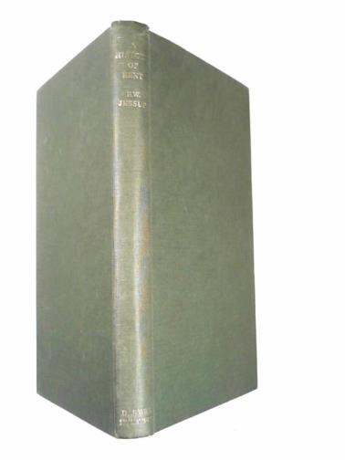 JESSUP, Frank W - A history of Kent with maps and pictures