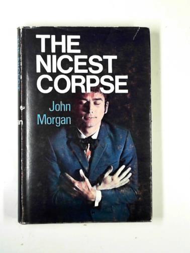 MORGAN, John - The nicest corpse