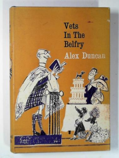 DUNCAN, Alex - Vets in the belfry