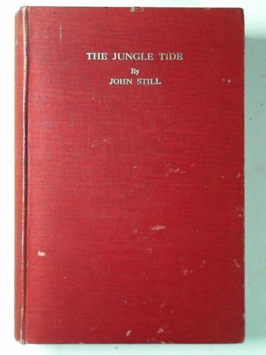 STILL, John - The jungle tide