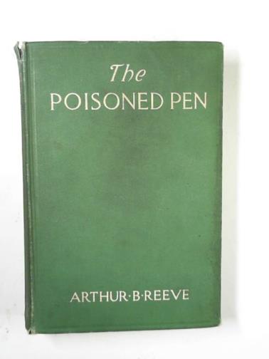 REEVE, Arthur B - The poisoned pen: further adventures of Craig Kennedy