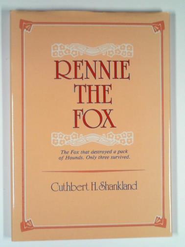 SHANKLAND, Cuthbert - Rennie the fox