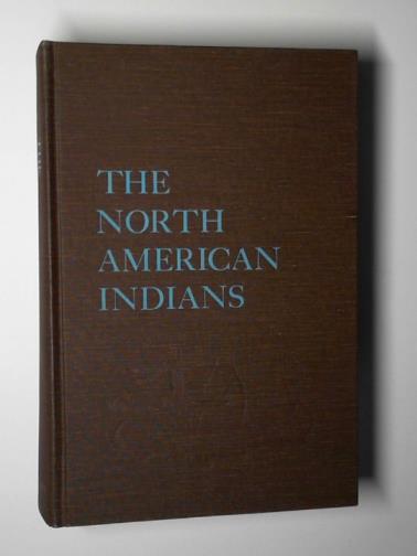 OWEN, R C. & others (editors) - The North American Indians: a sourcebook