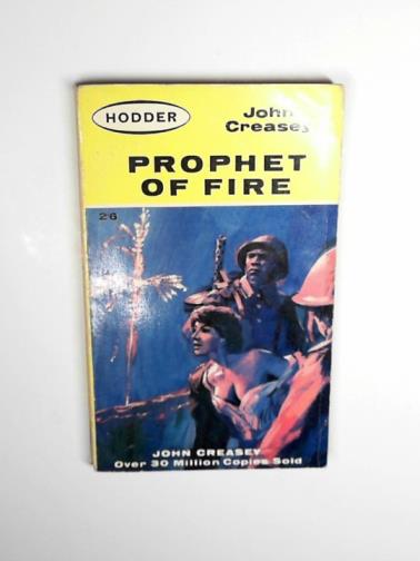 CREASEY, John - The prophet of fire