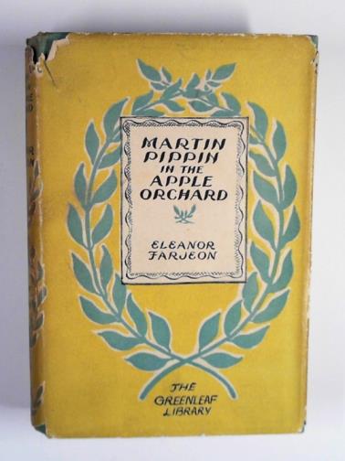 FARJEON, Eleanor - Martin Pippin in the apple orchard