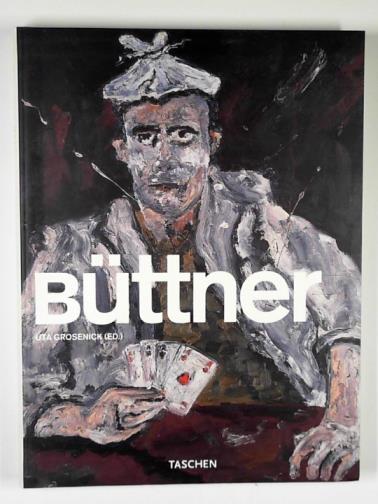 GROSENICK, Uta (ed) - Werner Buttner