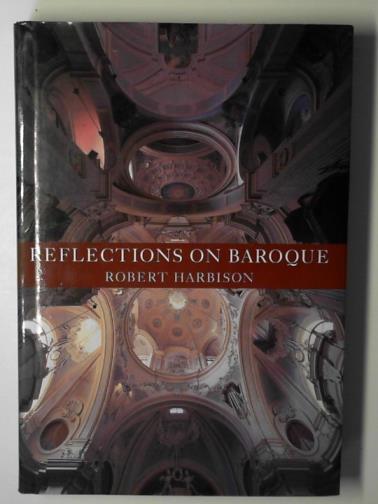 HARBISON, Robert - Reflections on Baroque