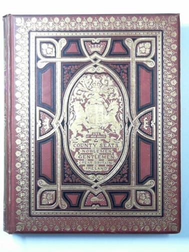 MORRIS, F.O (ed) - A series of picturesque views of seats of the Noblemen and Gentlemen of Great Britain and Ireland with descriptive and historical letterpress, volume IV