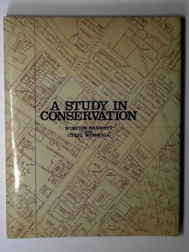 BARNETT, Winston & WINSKELL, Cyril - A study in conservation
