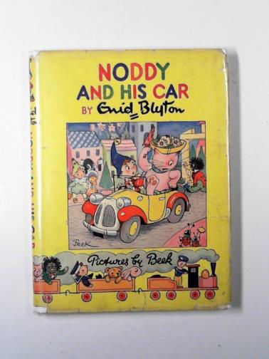 BLYTON, Enid - Noddy and his car