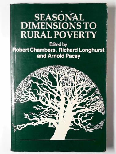 CHAMBERS, Robert & others (eds) - Seasonal dimensions to rural poverty