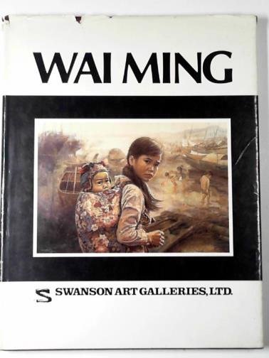 SWANSON, John Howard (ed) - Wai Ming