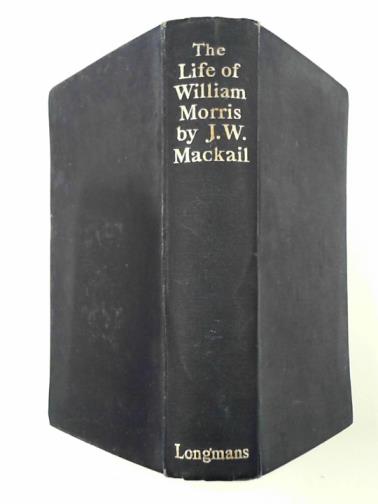 MACKAIL, J. W. - The life of William Morris