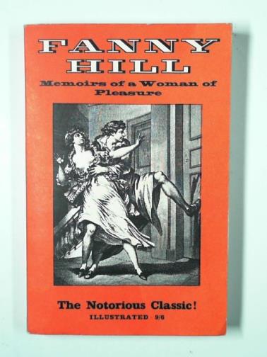CLELAND, John - Fanny Hill: memoirs of a woman of pleasure