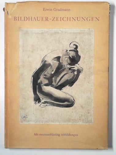 GRADMANN Erwin - Bildhauer - Zeichnungen