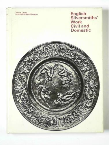 OMAN, Charles - English silversmith's work, civil and domestic: an introduction