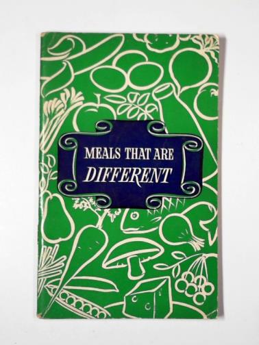 CROFT, Susan - Meals that are different: how to make a wide variety of delicious dishes without using meat