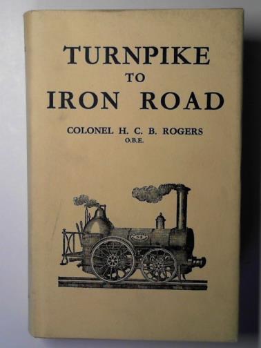 ROGERS, H.C.B. - Turnpike to iron road.