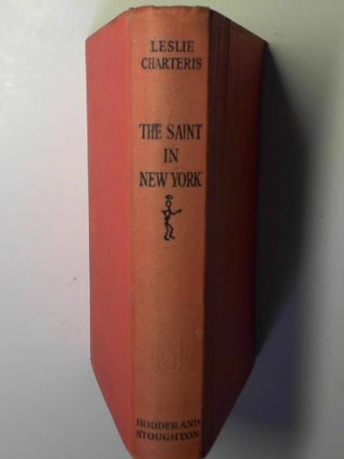 CHARTERIS, Leslie - The Saint in New York